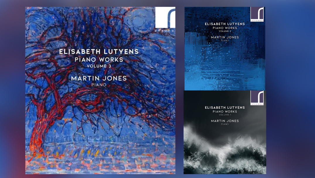 Martin Jones complete Lutyens piano music – final disc released